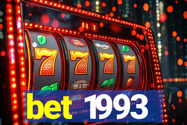 bet 1993